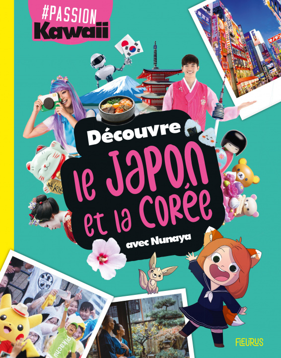 Книга Découvre le Japon et la Corée avec Nunaya Nunaya