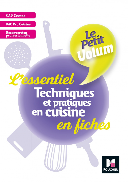 Kniha Le Petit Volum' - Techniques et pratiques en cuisine - L'essentiel en fiches - Révision entrainement Maurice Dumeige