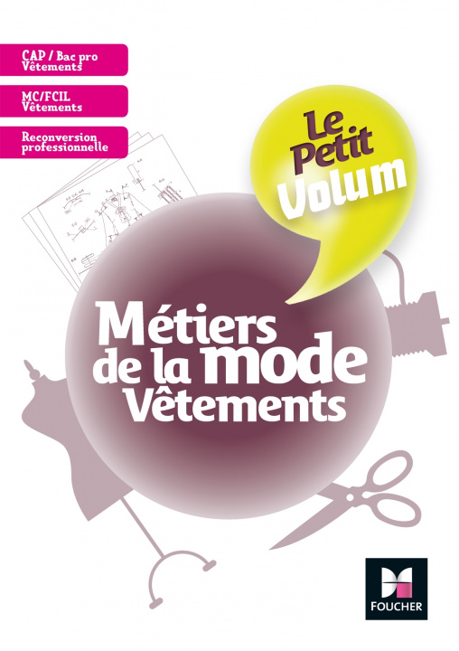 Könyv Le Petit Volum' - Métiers de la mode - Vêtements - Révision et entraînement Julien Butet