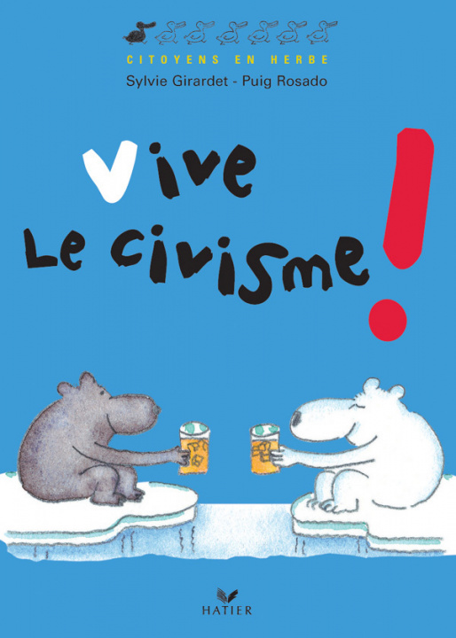 Knjiga Vive le civisme! Sylvie Girardet
