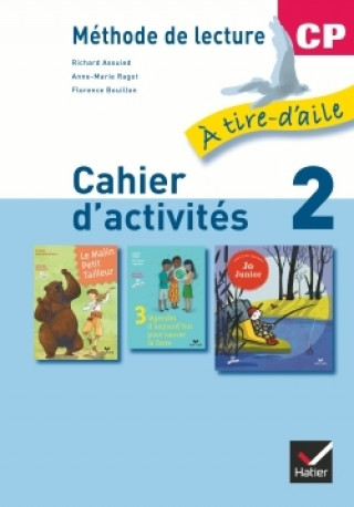Kniha À tire-d'aile CP éd. 2009 - Cahier d'activités 2 + Mon livret de lecture Anne-Marie Ragot
