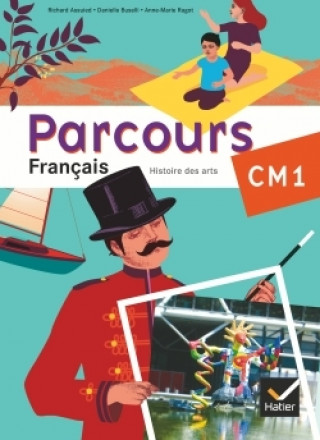 Könyv Parcours Francais CM1 - Histoire des arts Richard Assuied