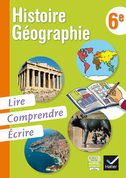Kniha Histoire-Géographie 6e, Lire, Comprendre, Écrire éd. 2013 - Cahier de l'élève Monique Duc-Ballatore