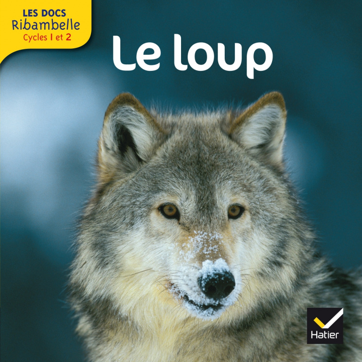 Kniha Les docs Ribambelle cycle 2 éd. 2012 - Le loup Valérie Videau
