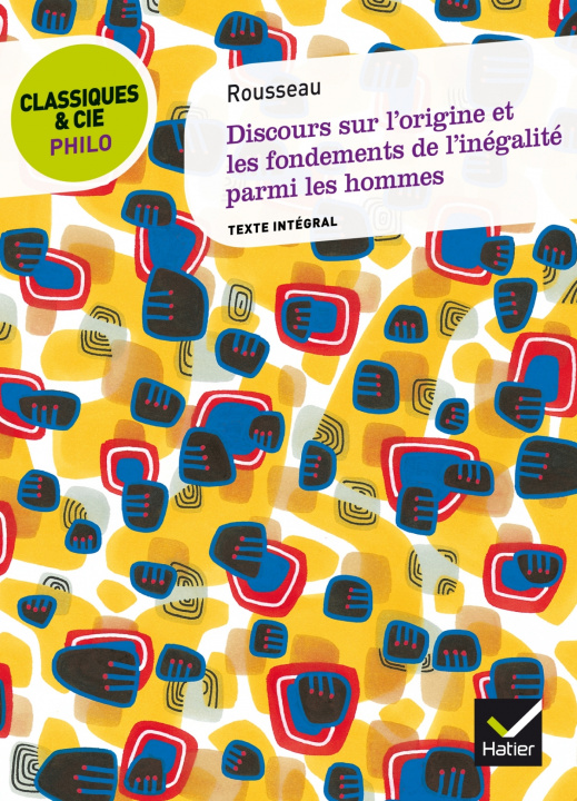 Kniha Classiques & Cie Philo - Discours sur l'origine et les fondements de l'inégalité Jean-Jacques Rousseau