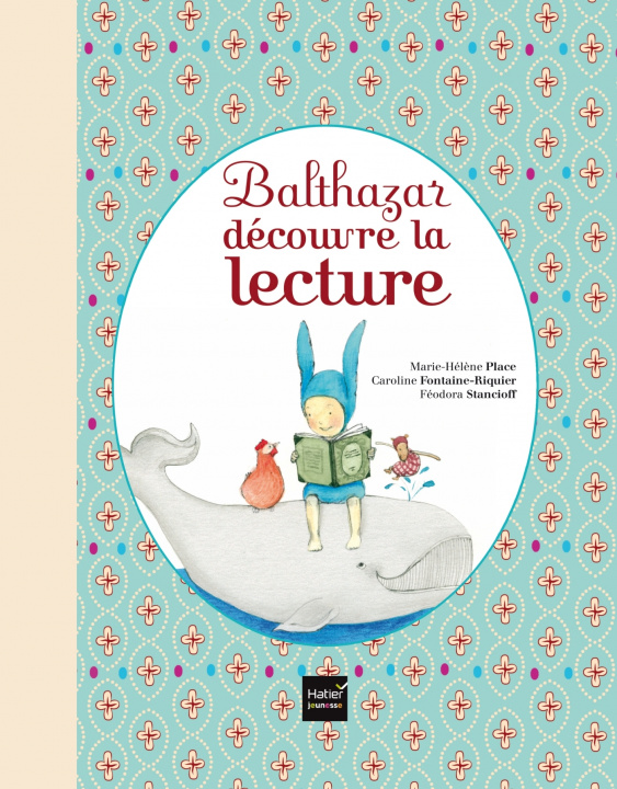 Kniha Balthazar decouvre la lecture Marie-Hélène Place