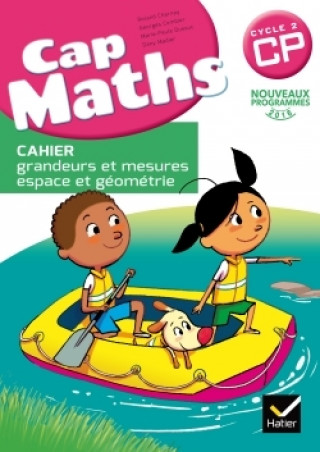 Kniha Cap Maths CP éd. 2016 - Cahier grandeurs et mesures, espace et géométrie Roland Charnay