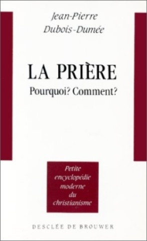Knjiga La Prière Jean-Pierre Dubois-Dumée