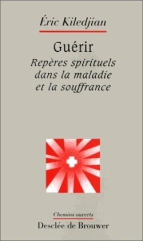 Libro Guérir Eric Kiledjian