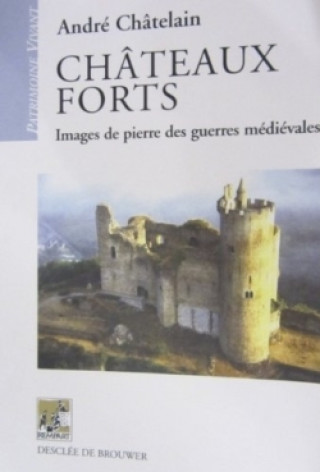 Kniha Châteaux forts André Châtelain