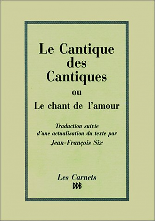 Kniha Le Cantique des cantiques ou le chant de l'amour 