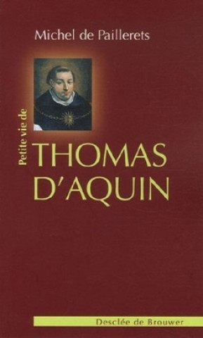 Knjiga Petite vie de Thomas d'Aquin Michel de Paillerets