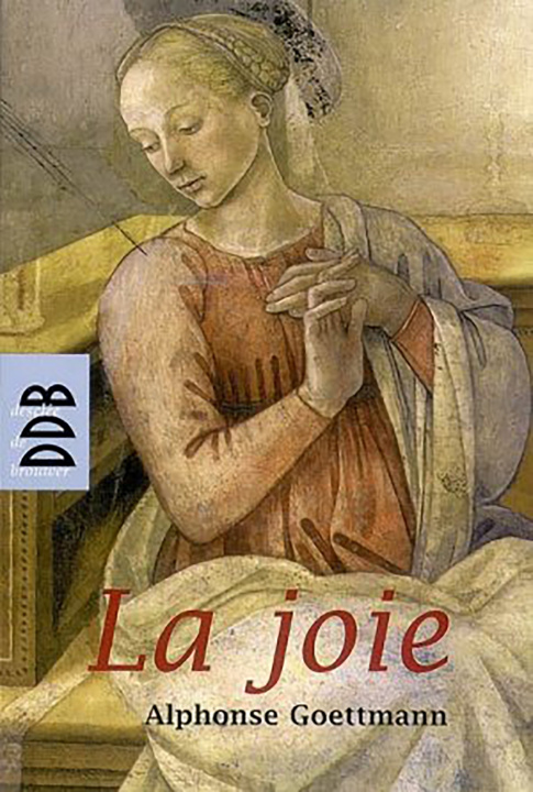Kniha La Joie Alphonse Goettmann