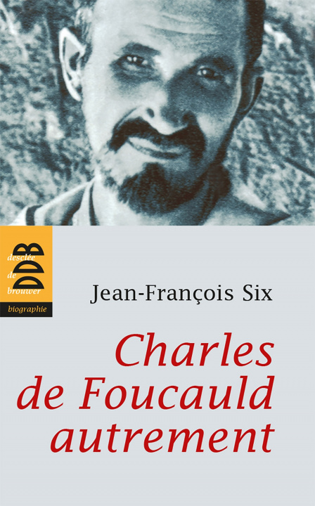 Carte Charles de Foucauld autrement Jean-François Six