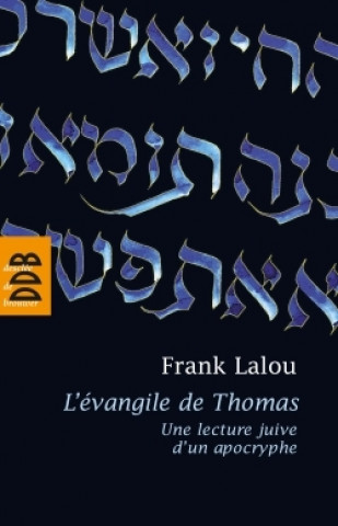 Carte L'évangile de Thomas Frank Lalou