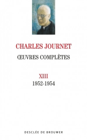 Kniha Oeuvres complètes volume XIII Charles Journet