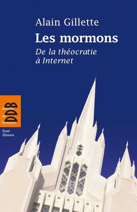Knjiga Les mormons Alain Gillette