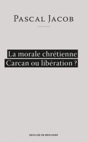 Boek La morale chrétienne Pascal Jacob