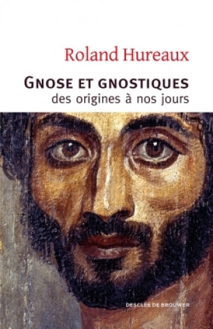 Carte Gnose et gnostiques Roland Hureaux