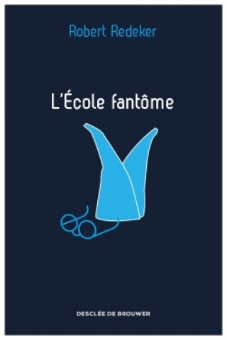 Knjiga L'Ecole fantôme Robert Redeker