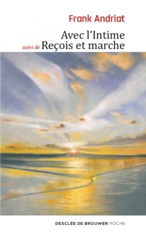 Carte Avec l'Intime - suivi de Reçois et marche Frank Andriat