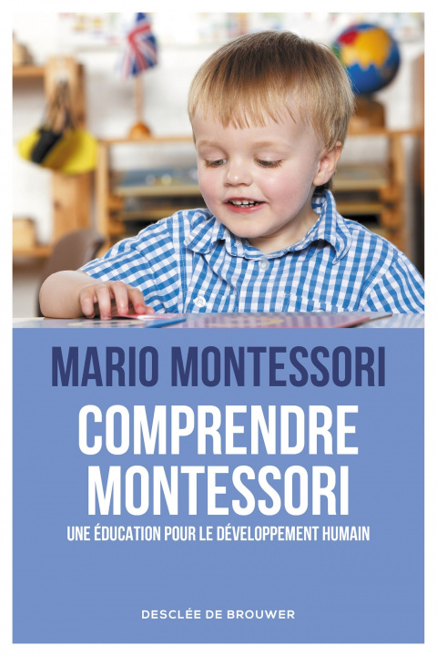 Книга Comprendre Montessori Mario Montessori
