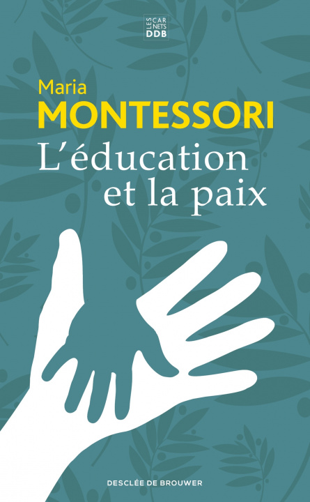 Kniha L'éducation et la paix Maria Montessori