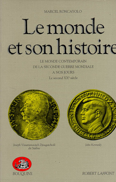 Knjiga Le monde et son histoire - tome 4 - ANNULE LE MONDE CONTEMPORAIN DE LA SECONDE GUERRE MONDIALE A NOS Marcel Roncayolo