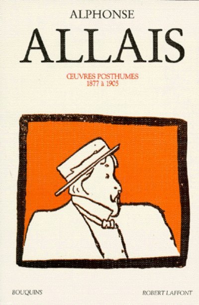 Carte Alphonse Allais - Oeuvres tome 2 posthumes Alphonse Allais