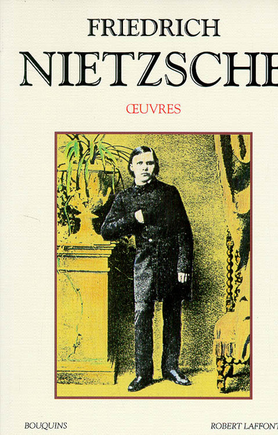 Könyv Oeuvres de Friedrich Nietzsche - tome 1 Friedrich Nietzsche