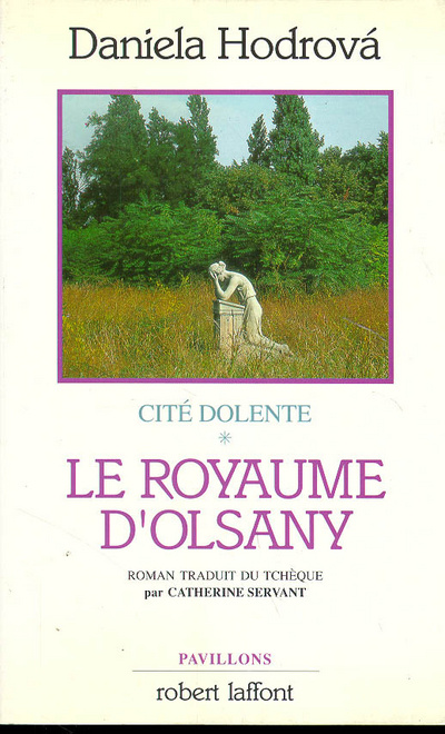 Kniha Le royaume d'Olsany - tome 1 - Cité dolente Daniela Hodrová