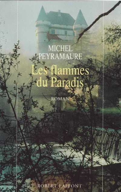 Libro Les flammes du paradis Michel Peyramaure