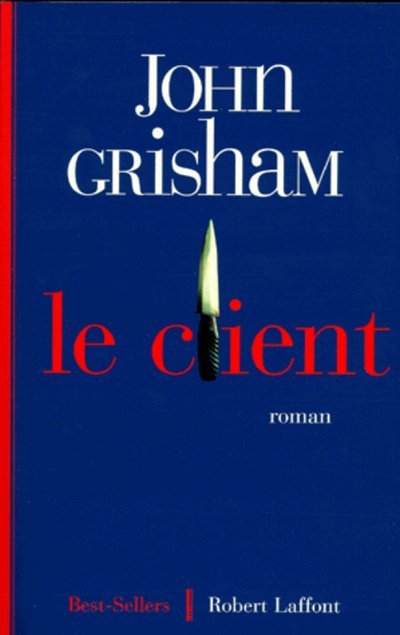 Knjiga Le client John Grisham