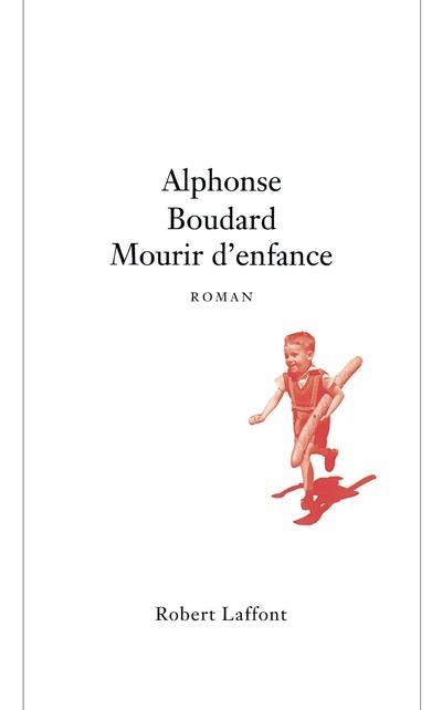 Kniha Mourir d'enfance Alphonse Boudard