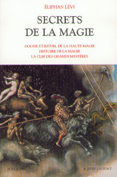 Kniha Secrets de la magie - tome 1 Dogme & rituel de la haute magie - histoire de magie Eliphas Lévi