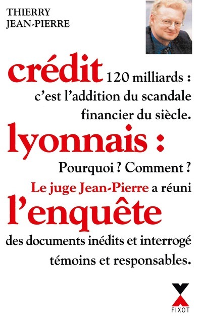 Книга Crédit Lyonnais l'enquête Thierry Jean-Pierre