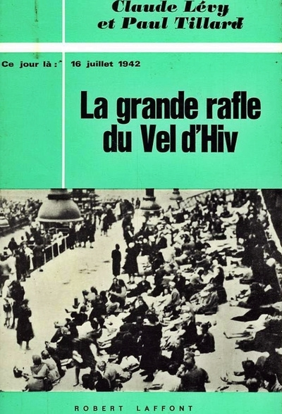 Knjiga La grande rafle du Vel d'Hiv Claude Lévy