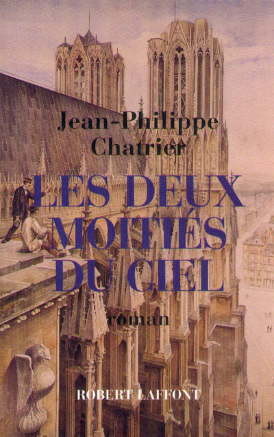 Knjiga Les deux moitiés du ciel Jean-Philippe Chatrier