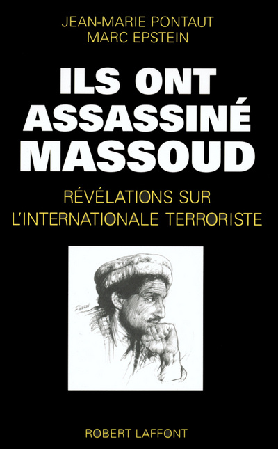 Kniha Ils ont assassiné Massoud révélations sur l'internationale terroriste Jean-Marie Pontaut