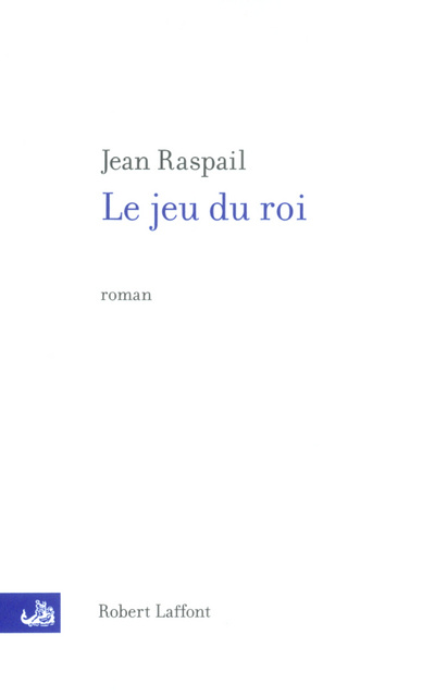 Kniha Le jeu du roi - NE Jean Raspail