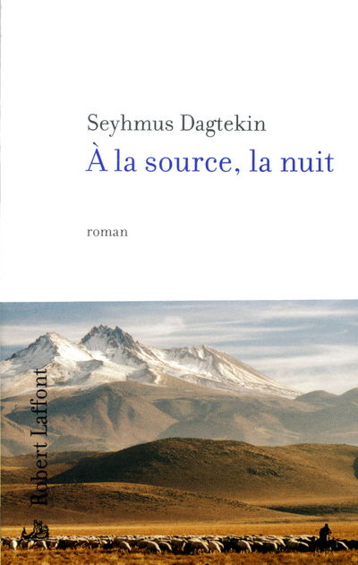Knjiga À la source, la nuit Seyhmus Dagtekin