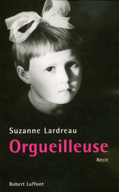 Könyv Orgueilleuse Suzanne Lardreau