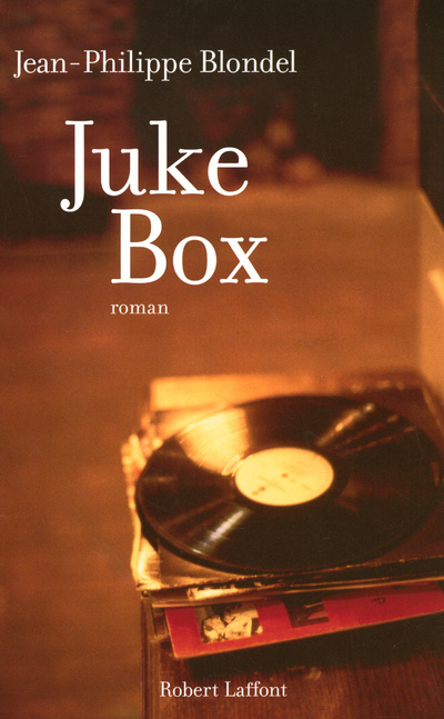 Knjiga Juke-box Jean-Philippe Blondel
