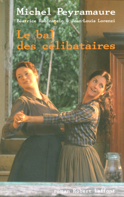 Boek Le bal des célibataires Michel Peyramaure