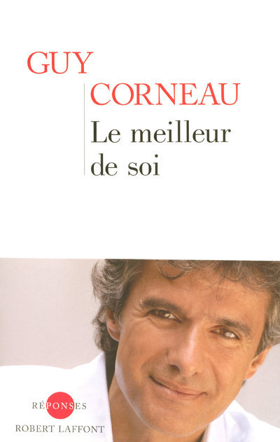 Knjiga Le meilleur de soi Guy Corneau