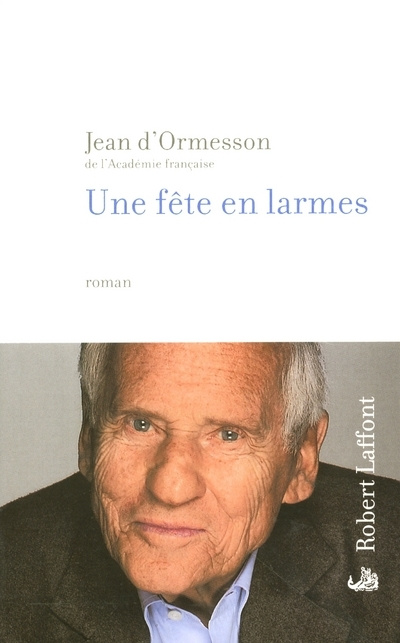 Boek Une fête en larmes Jean d' Ormesson