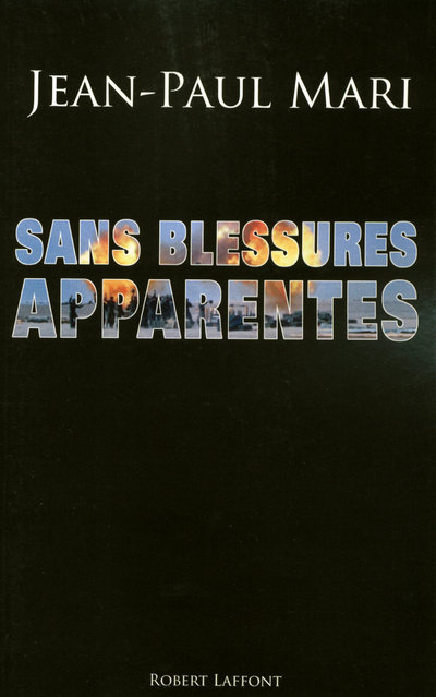 Book Sans blessures apparentes Jean-Paul Mari