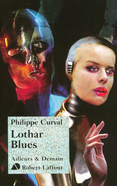 Βιβλίο Lothar Blues Philippe Curval