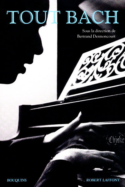 Book Tout Bach Bertrand Dermoncourt