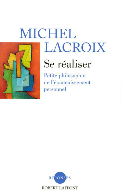 Knjiga Se réaliser Michel Lacroix